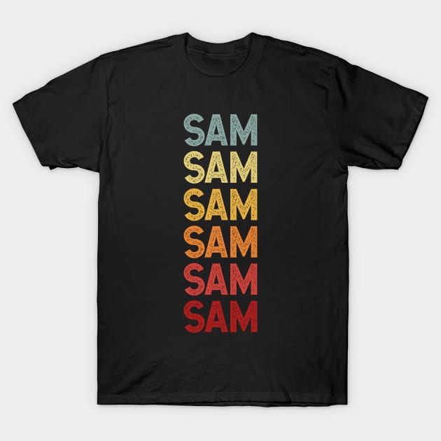 Sam Name Vintage Retro Gift Named Sam T-Shirt by CoolDesignsDz